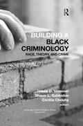 Chouhy / Unnever / Gabbidon |  Building a Black Criminology, Volume 24 | Buch |  Sack Fachmedien