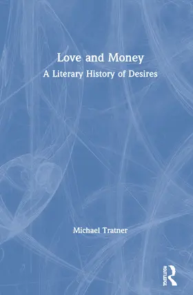 Tratner |  Love and Money | Buch |  Sack Fachmedien