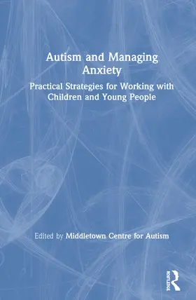  Autism and Managing Anxiety | Buch |  Sack Fachmedien
