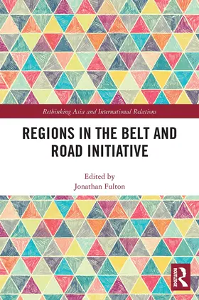 Fulton | Regions in the Belt and Road Initiative | Buch | 978-0-367-50530-1 | sack.de