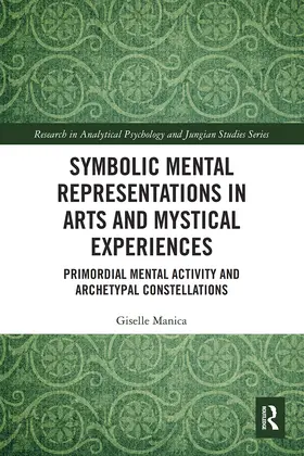Manica |  Symbolic Mental Representations in Arts and Mystical Experiences | Buch |  Sack Fachmedien