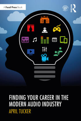 Tucker | Finding Your Career in the Modern Audio Industry | Buch | 978-0-367-50555-4 | sack.de