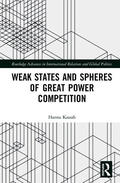 Kassab |  Weak States and Spheres of Great Power Competition | Buch |  Sack Fachmedien