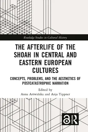 Artwinska / Tippner |  The Afterlife of the Shoah in Central and Eastern European Cultures | Buch |  Sack Fachmedien