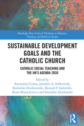 Cichos / Sobkowiak / Sadowski | Sustainable Development Goals and the Catholic Church | Buch | 978-0-367-50635-3 | sack.de