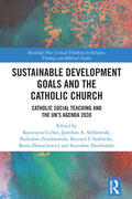Cichos / Sobkowiak / Sadowski |  Sustainable Development Goals and the Catholic Church | Buch |  Sack Fachmedien