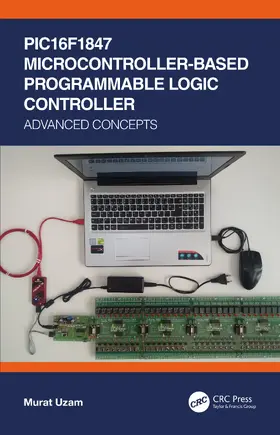 Uzam |  PIC16F1847 Microcontroller-Based Programmable Logic Controller | Buch |  Sack Fachmedien