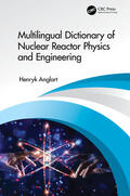 Anglart |  Multilingual Dictionary of Nuclear Reactor Physics and Engineering | Buch |  Sack Fachmedien
