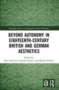 Flodin / Axelsson / Pirholt |  Beyond Autonomy in Eighteenth-Century British and German Aesthetics | Buch |  Sack Fachmedien