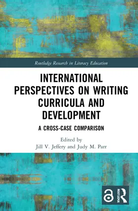 Jeffery / Parr |  International Perspectives on Writing Curricula and Development | Buch |  Sack Fachmedien