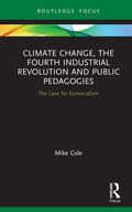 Cole |  Climate Change, The Fourth Industrial Revolution and Public Pedagogies | Buch |  Sack Fachmedien