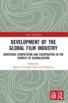 Li / Guan / Lu | Development of the Global Film Industry | Buch | 978-0-367-50843-2 | sack.de