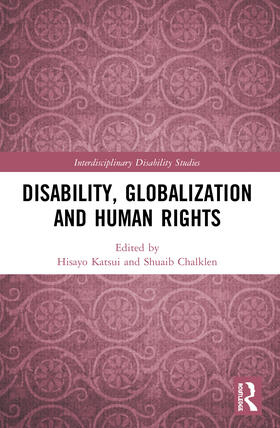 Katsui / Chalklen | Disability, Globalization and Human Rights | Buch | 978-0-367-50858-6 | sack.de