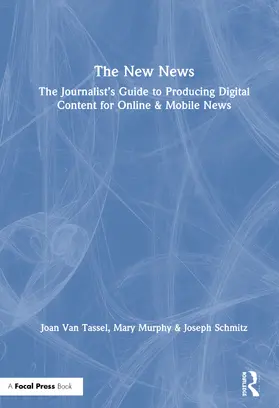 Van Tassel / Murphy / Schmitz |  The New News | Buch |  Sack Fachmedien