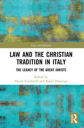 Condorelli / Domingo |  Law and the Christian Tradition in Italy | Buch |  Sack Fachmedien