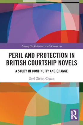 Chavis |  Peril and Protection in British Courtship Novels | Buch |  Sack Fachmedien