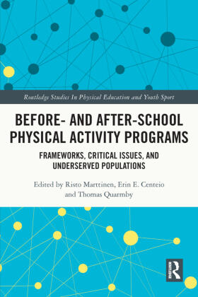 Marttinen / Centeio / Quarmby |  Before and After School Physical Activity Programs | Buch |  Sack Fachmedien