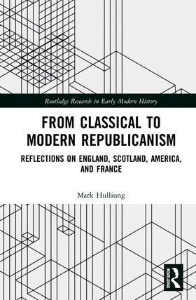 Hulliung |  From Classical to Modern Republicanism | Buch |  Sack Fachmedien