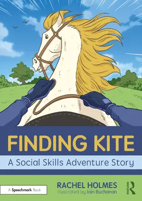 Holmes |  Finding Kite: A Social Skills Adventure Story | Buch |  Sack Fachmedien