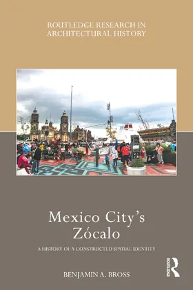 Bross |  Mexico City's Zócalo | Buch |  Sack Fachmedien