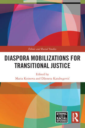 Koinova / Karabegovic | Diaspora Mobilizations for Transitional Justice | Buch | 978-0-367-51108-1 | www.sack.de
