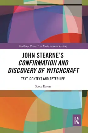 Eaton |  John Stearne's Confirmation and Discovery of Witchcraft | Buch |  Sack Fachmedien