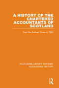  A History of the Chartered Accountants of Scotland | Buch |  Sack Fachmedien