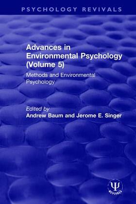 Baum / Singer | Advances in Environmental Psychology (Volume 5) | Buch | 978-0-367-51233-0 | sack.de