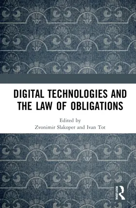 Slakoper / Tot |  Digital Technologies and the Law of Obligations | Buch |  Sack Fachmedien