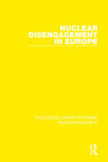 Lodgaard / Thee |  Nuclear Disengagement in Europe | Buch |  Sack Fachmedien