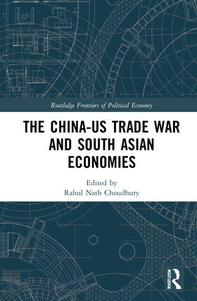 Choudhury | The China-US Trade War and South Asian Economies | Buch | sack.de