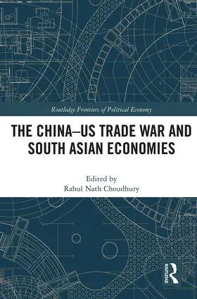 Choudhury |  The China-US Trade War and South Asian Economies | Buch |  Sack Fachmedien