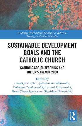 Zbarachewicz / Cichos / Sobkowiak | Sustainable Development Goals and the Catholic Church | Buch | 978-0-367-51384-9 | sack.de