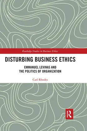 Rhodes |  Disturbing Business Ethics | Buch |  Sack Fachmedien