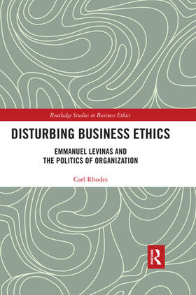 Rhodes | Disturbing Business Ethics | Buch | sack.de