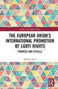 Thiel |  The European Union's International Promotion of LGBTI Rights | Buch |  Sack Fachmedien