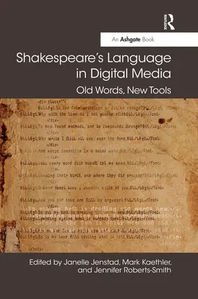 Jenstad / Kaethler / Roberts-Smith |  Shakespeare's Language in Digital Media | Buch |  Sack Fachmedien