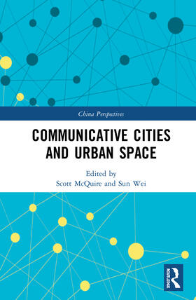 McQuire / Wei | Communicative Cities and Urban Space | Buch | 978-0-367-51560-7 | sack.de