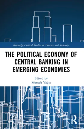 Ya¿c¿ / Yagci |  The Political Economy of Central Banking in Emerging Economies | Buch |  Sack Fachmedien