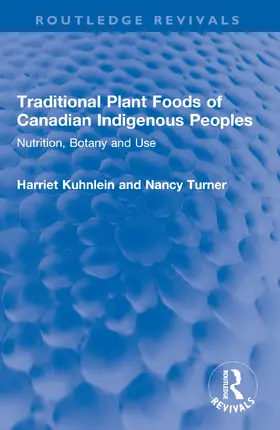 Kuhnlein / Turner |  Traditional Plant Foods of Canadian Indigenous Peoples | Buch |  Sack Fachmedien