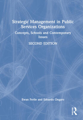 Ongaro / Ferlie | Strategic Management in Public Services Organizations | Buch | 978-0-367-51716-8 | sack.de
