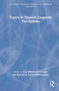 Ortiz-López / Suárez Büdenbender |  Topics in Spanish Linguistic Perceptions | Buch |  Sack Fachmedien