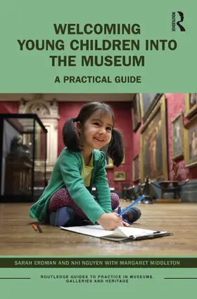 Erdman / Nguyen / Middleton |  Welcoming Young Children into the Museum | Buch |  Sack Fachmedien