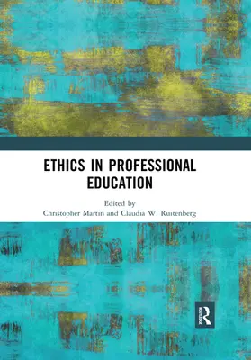 Martin / Ruitenberg |  Ethics in Professional Education | Buch |  Sack Fachmedien