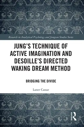 Cassar |  Jung's Technique of Active Imagination and Desoille's Directed Waking Dream Method | Buch |  Sack Fachmedien