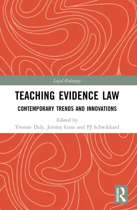 Daly / Gans / Schwikkard |  Teaching Evidence Law | Buch |  Sack Fachmedien