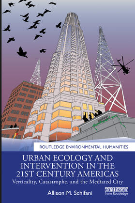 Schifani |  Urban Ecology and Intervention in the 21st Century Americas | Buch |  Sack Fachmedien