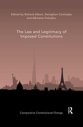 Albert / Contiades / Fotiadou | The Law and Legitimacy of Imposed Constitutions | Buch | 978-0-367-51992-6 | sack.de