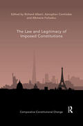 Albert / Contiades / Fotiadou |  The Law and Legitimacy of Imposed Constitutions | Buch |  Sack Fachmedien