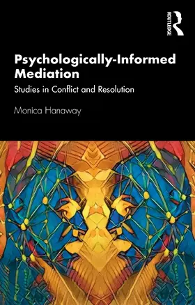 Hanaway |  Psychologically Informed Mediation | Buch |  Sack Fachmedien